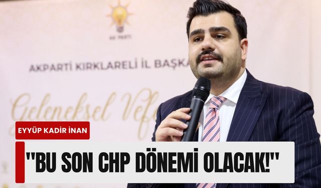 AK Partili İnan’dan İzmir için sert 'manifesto': 'Bu son CHP dönemi olacak!'