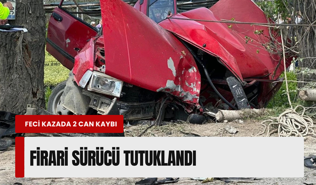Feci kazada 2 can kişi can verdi... Firari sürücü tutuklandı