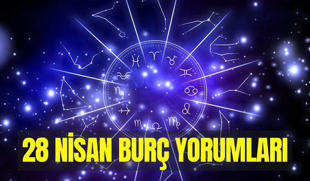 Günlük burç yorumları 28 Nisan 2026 Salı: Detaylar bugün en iyi dostunuz!