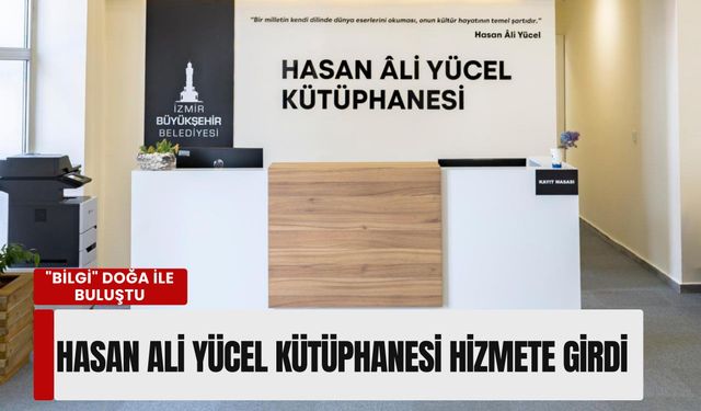 Kültürpark’ta bilgi doğa ile buluştu: Hasan Âli Yücel Kütüphanesi hizmete açıldı