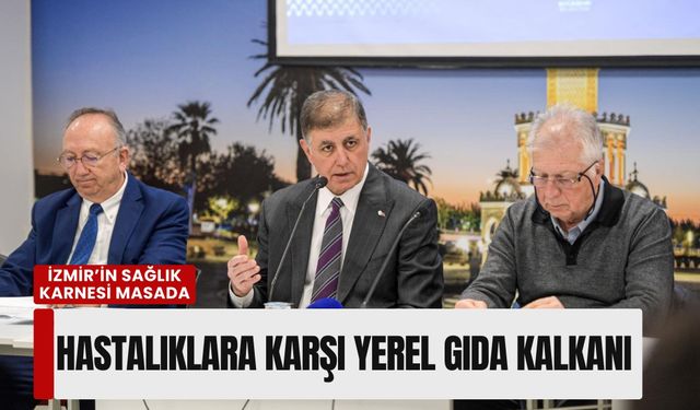 İzmir’in sağlık karnesi masada: Hastalıklara karşı yerel gıda kalkanı