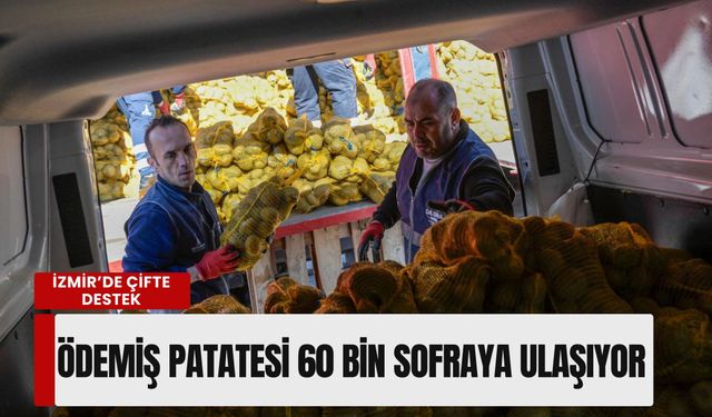 İzmir’de çifte destek: Yangından etkilenen Ödemiş patatesi 60 bin sofraya ulaşıyor