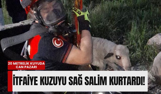 20 metrelik kuyuda can pazarı: İtfaiye ekipleri kuzuyu sağ salim kurtardı!