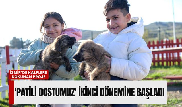 İzmir’de kalplere dokunan proje: 'Patili Dostumuz' ikinci dönemine başladı