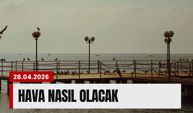 Salı günü İzmir’de hava nasıl olacak? (28.04.2026)