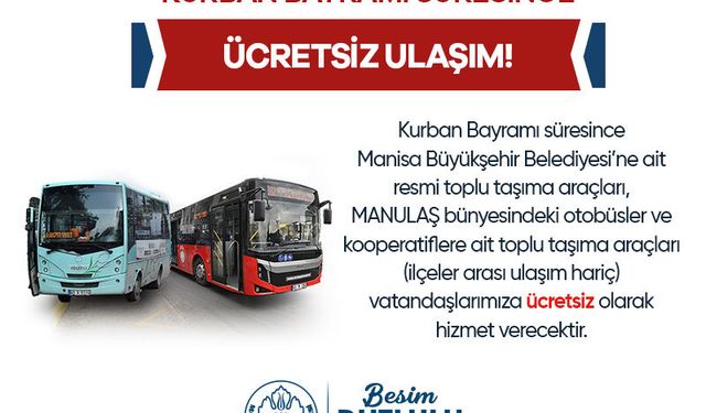 Manisa'dan karar geldi! Bayramda otobüsler ücretsiz mi?