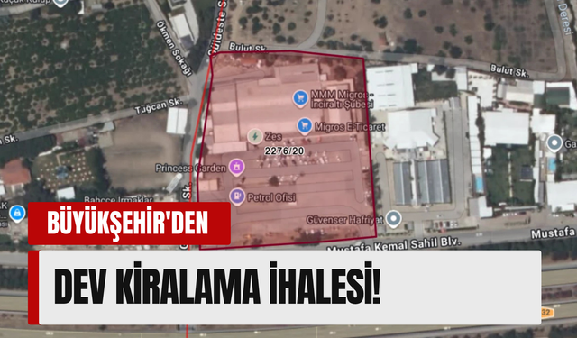 Büyükşehir’den milyonluk kiralama ihalesi!