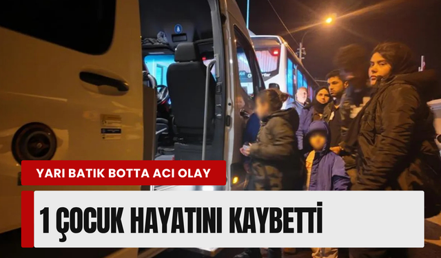 Foça açıklarında göçmen faciası: 1 çocuk hayatını kaybetti