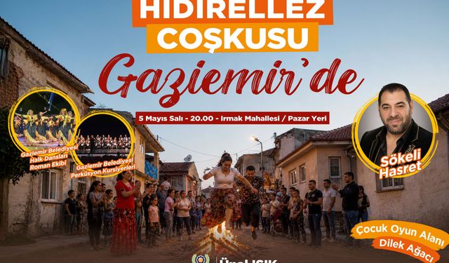 Gaziemir’de Hıdırellez Şenliği Irmak Mahallesi’nde yapılacak
