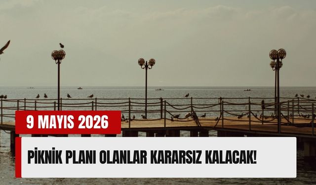İzmir’de cumartesi mesaisi: Piknik planı olanlar kararsız kalacak!