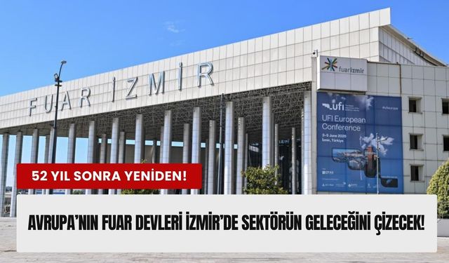 Fuarcılığın kalbi İzmir’de atacak!