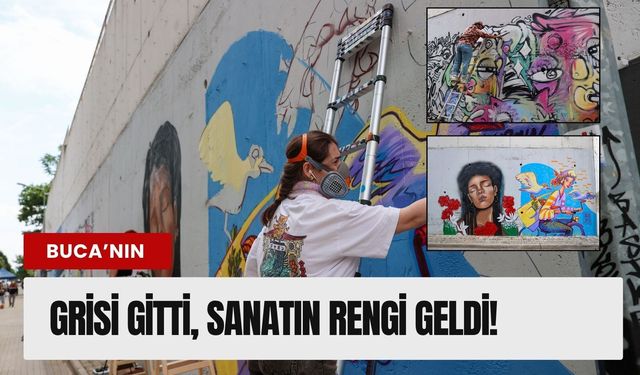 Buca sokakları sanatla renklendi!