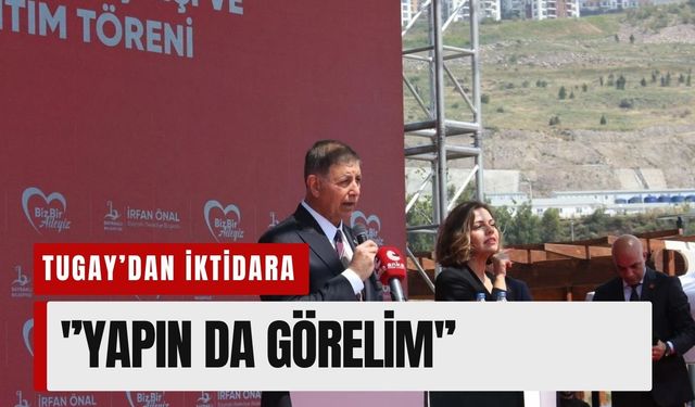 Tugay’dan iktidara 'millet bahçesi'çıkışı: 'Yapın da görelim'