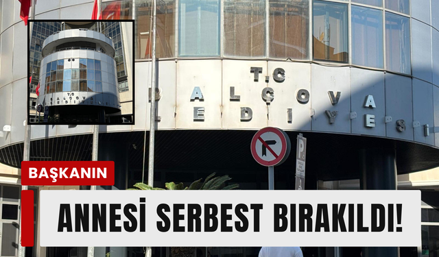 Balçova Belediye Başkanının annesi serbest bırakıldı!
