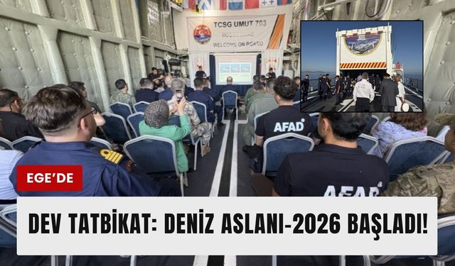 Deniz Aslanı-2026 tatbikatı başladı!