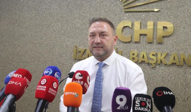 CHP İzmir'in yeni başkanı Gümrükçü'den olaya dair açıklama