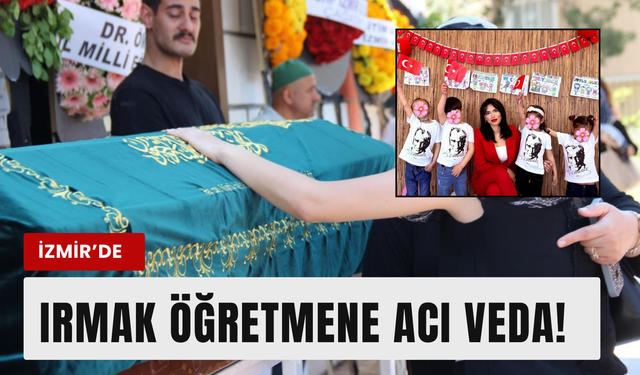 Irmak öğretmene hüzünlü veda!