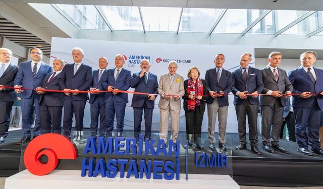 İzmir’de dev yatırım! Amerikan Hastanesi açıldı!