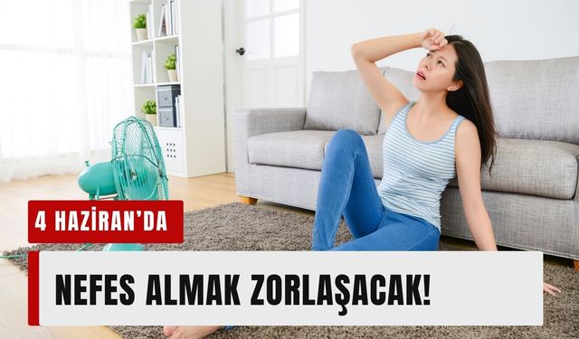 İzmirliler dikkat: Perşembe günü nefes almak zorlaşacak!