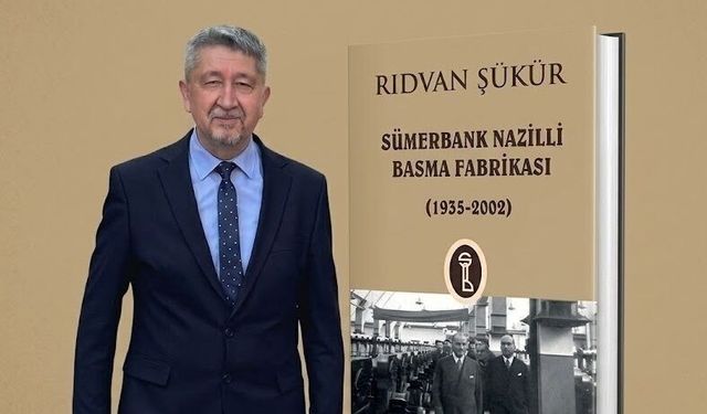 Sümerbank Nazilli Basma Fabrikası’nın üretim serüveni kitaplaştırıldı