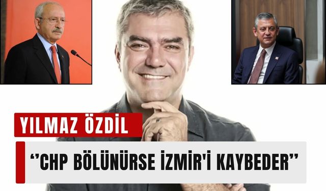 Yılmaz Özdil: 'CHP bölünürse İzmir'i kaybeder'