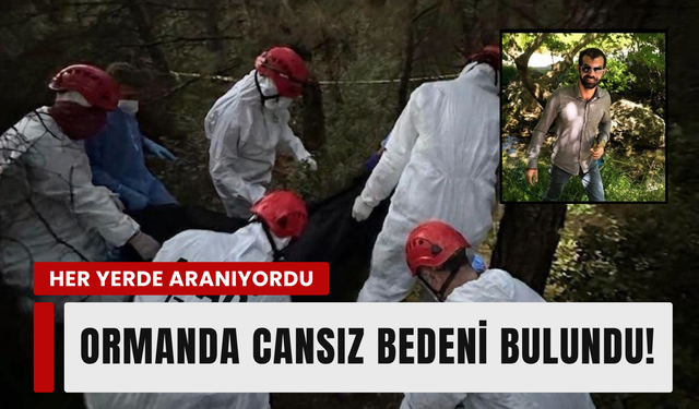 İzmir'de günlerdir aranıyordu: Ormanlık alanda cansız bedenine ulaşıldı!