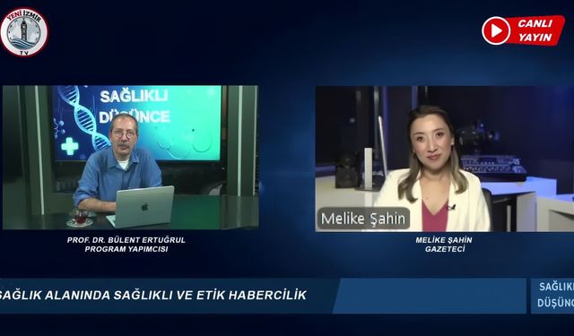 'Sağlık haberciliğinde etik ve toplumsal sorumluluk'