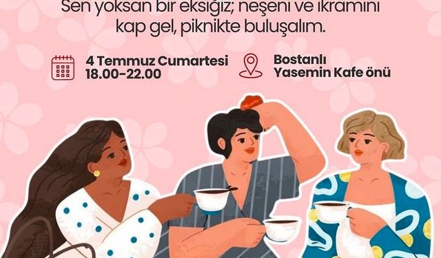 Kız Neşesi Pikniği Bostanlı’da düzenleniyor