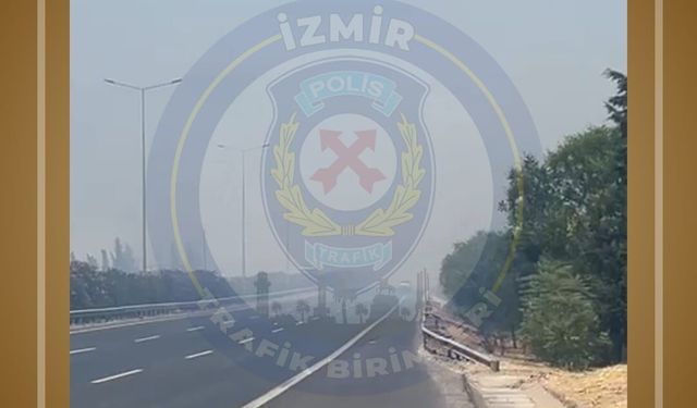 İzmir'de otoyolda orman yangını engeli: Yol çift yönlü trafiğe kapatıldı!