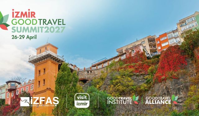 Turizm dünyası 2027’de İzmir’de!
