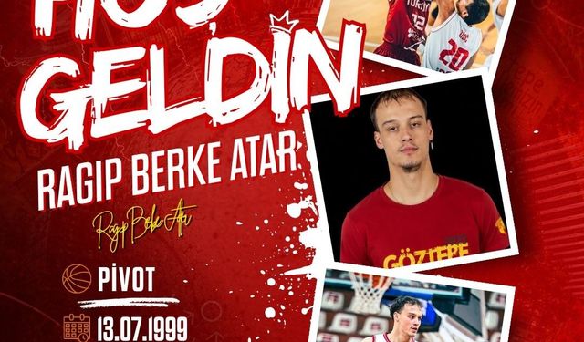 Göztepe Basketbol’dan Berke Atar takviyesi