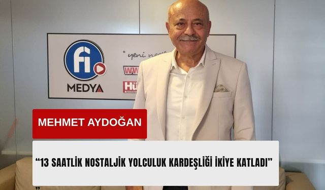13 Saatlik Nostaljik Yolculuk Kardeşliği İkiye Katladı