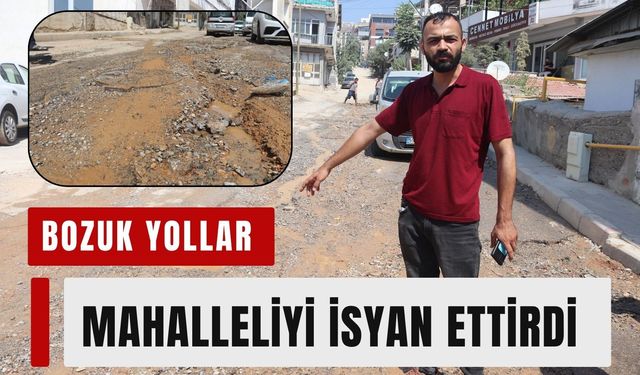 Bayraklı’da bozuk yollar mahalleliyi isyan ettirdi