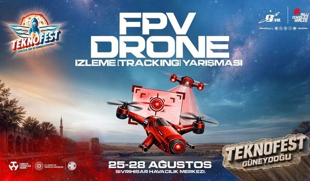 FPV Drone İzleme Yarışması’nda final heyecanı başlıyor