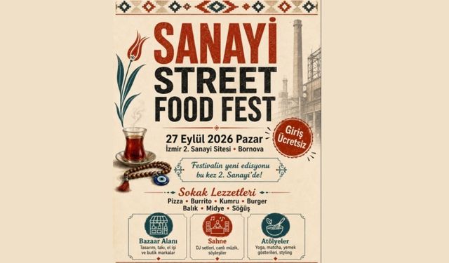 İzmir'de Sanayi Street Food Fest kapılarını açıyor