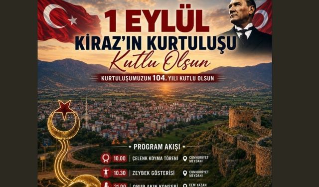 1 Eylül Kiraz’ın kurtuluşu coşkuyla kutlanacak
