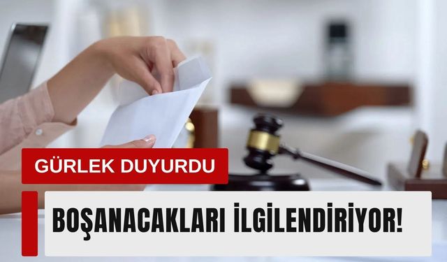 Boşanma ve nafaka için yeni gelişme: Bakan tarih verdi