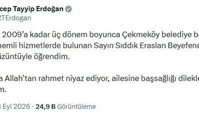 Erdoğan’dan eski Çekmeköy Belediye Başkanı Eraslan için taziye mesajı