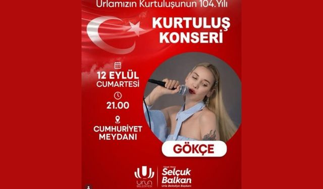 Urla’da kurtuluşun 104. yılı Gökçe konseriyle kutlanacak