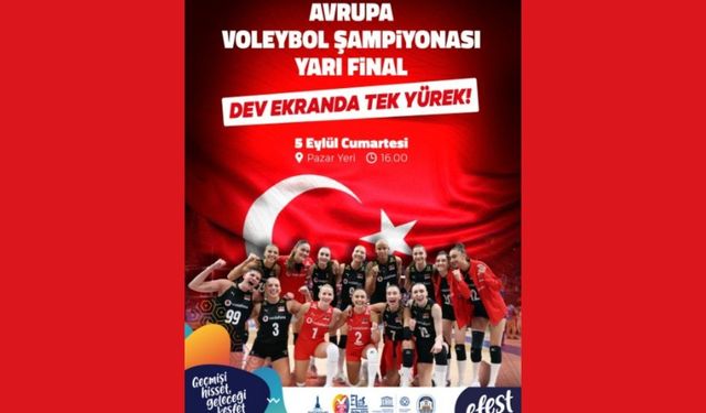 Avrupa Voleybol Şampiyonası yarı final heyecanı dev ekranda yaşanacak