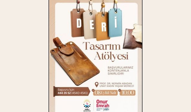 Çiğli’de deri tasarım atölyesi başlıyor