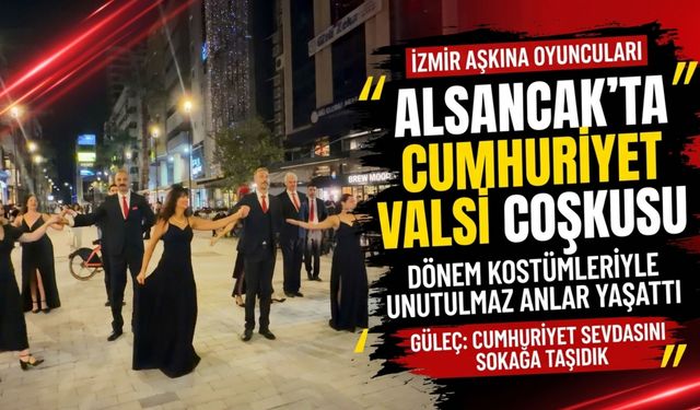 Alsancak’ta Cumhuriyet valsi coşkusu