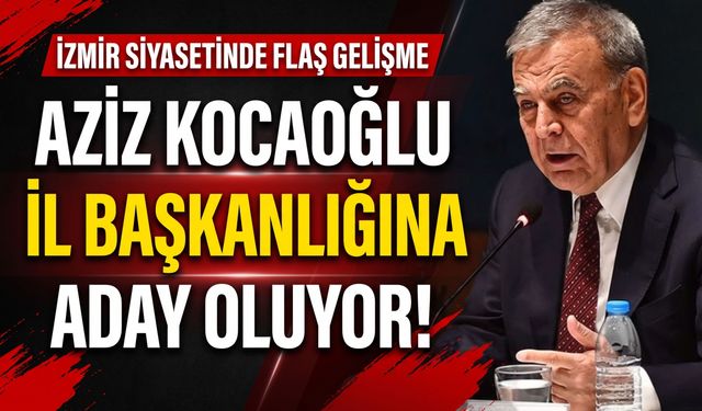 Kocaoğlu’ndan YENİ Parti İzmir’de adaylık hamlesi!