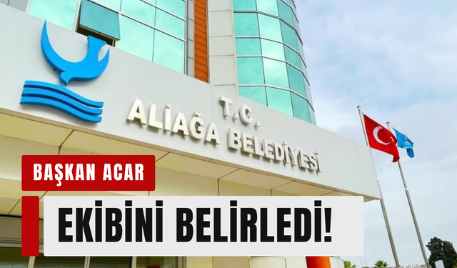 Aliağa Belediyesi'nde yeni müdürler belli oldu!