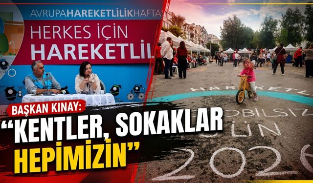 Başkan Kınay: 'Kentler, sokaklar hepimizin'