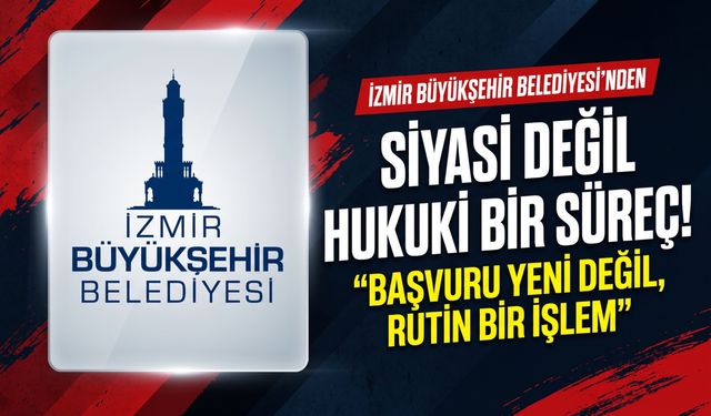 İzmir Büyükşehir Belediyesi’nden dava açıklaması