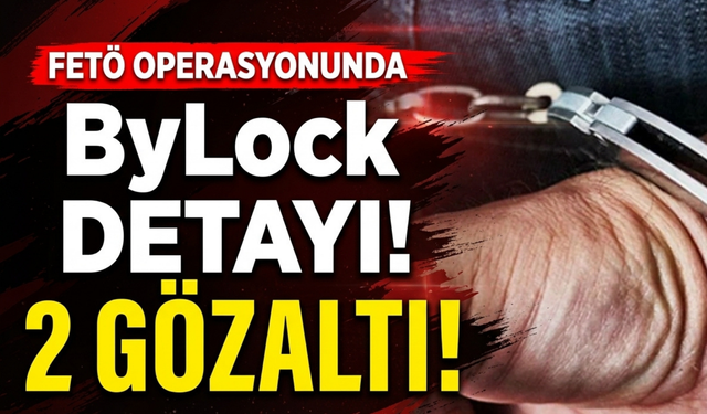 İzmir ve Aydın’da FETÖ hareketliliği: 2 gözaltı!