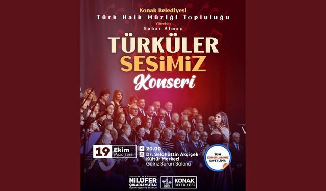 Konak’ta 'Türküler Sesimiz' konseri düzenlenecek