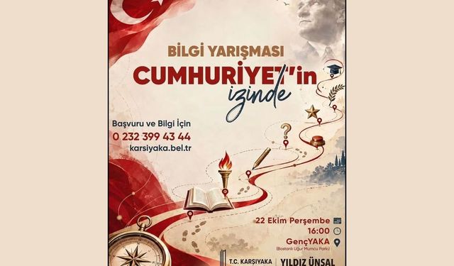 Karşıyaka’da 'Cumhuriyet’in izinde' bilgi yarışması düzenlenecek
