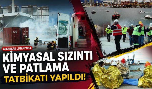 İzmir Alsancak Limanı’nda kimyasal sızıntı tatbikatı